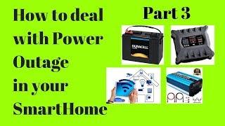 How to deal with Power Outage for SmartHome Part 3