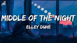 Elley Duhé - Middle of the Night (Lyrics)