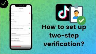 How to set up two-step verification on TikTok? - TikTok Tips