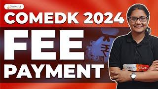 COMEDK 2024 Fee Payment Process for Admission in Allotted College