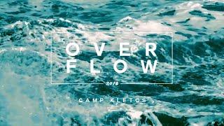 Camp Kletos 2016: OVERFLOW | Official Promo