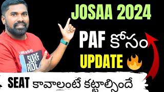 Partial Admission fee latest UpdatePAF For josaa 2024@PRASAD SIR