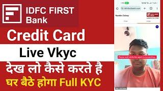 IDFC FIRST BANK CREDIT CARD LIVE VKYC | घर बैठे Vkyc Process