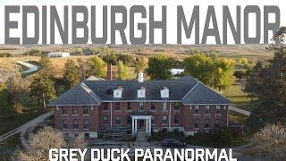 The Haunting of Edinburgh Manor: A Grey Duck Paranormal Investigation