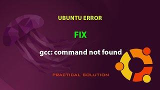 UBUNTU FIX: gcc: command not found