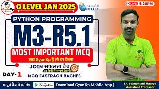 O Level Python Programming M3-R5.1 Important MCQs || O Level JAN 2025 || GyanXp