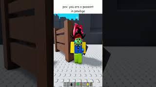 pov: you are a peasant in pmebge #shorts #roblox #pmebge #bordrmemes