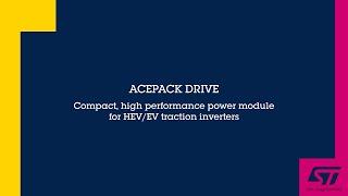 ACEPACK DRIVE: compact, high performance power module for HEV/EV traction inverters