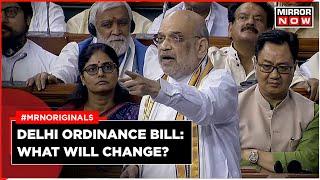 Delhi Ordinance Bill | What Will Change in National Capital? | Kejriwal Attacks BJP | Rajya Sabha