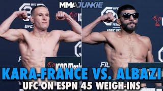 Kai Kara-France, Amir Albazi Make Weight for Flyweight Headliner | UFC on ESPN 45