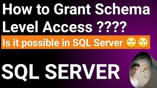 SQL Server Grant Table Level Access |  SQL Server SELECT ON Table and Schema  | @TechandArt