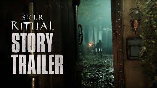 Sker Ritual | Official Story Trailer