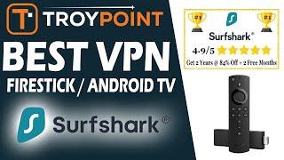  Best VPN for Firestick / Fire TV / Android TV in February 2023 - Setup Guide with Tips & Tricks