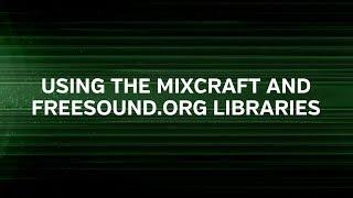 Mixcraft 8 University: Using The Mixcraft and Freesound.org Libraries