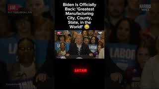 Biden's Latest: 'Greatest Manufacturing City, County, State in the World!'