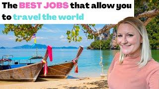 50 best jobs that allow you to travel the world