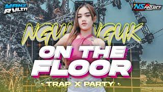 DJ TRAP X PARTY - ON THE FLOOR‼️BASS NGUK-NGUK TERBARU VIRAL || YANZ REVOLUTION