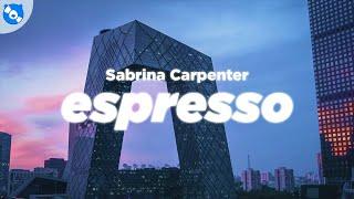 Sabrina Carpenter - Espresso (Clean - Lyrics)