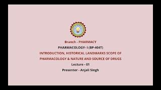 Pharmacology-I | Introduction, Historical Landmarks, Scope of Pharmacology | AKTU Digital Education