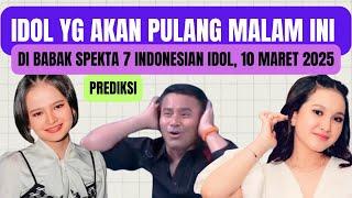 IDOL YANG PULANG MALAM INI DI BABAK SPEKTA 7 INDONESIAN IDOL, SENIN 10 MARET 2025