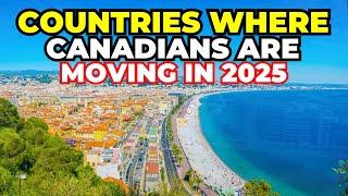 10 Countries Where Canadians Are Moving To