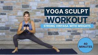 YOGA SCULPT | Strong Vinyasa with Weights | 40 Min | Yoga 4:13 with Tauni