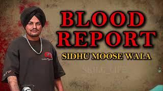 BLOOD REPORT  || SIDHU MOOSE WALA || SKILL_LIFE || AI || PUNJABI SONG || KABAL SARTAJ VIRK G KHAN