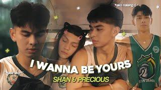 SHAN & PRECIOUS | I Wanna Be Yours | Esnyr Highschool Series