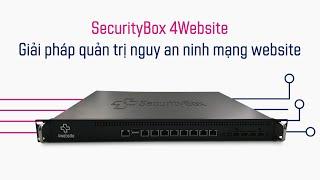 [SecurityBox 4Website] Giải pháp Quản trị Nguy cơ An ninh mạng Website