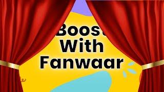 From Learning to Boosting: The "Boost with Fanwaar" Channel is Here to Help You Grow!