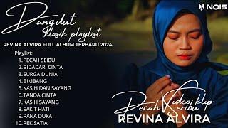 REVINA ALVIRA "PECAH SERIBU - BIDADARI CINTA" FULLL ALBUM | DANGDUT KLASIK GASENTRA TERBARU 2024