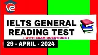 GENERAL IELTS READING PRACTICE TEST | V2 IELTS | 29 APRIL 2024