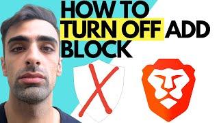 How To Turn Off Brave Ad Blocker Quick & Easy