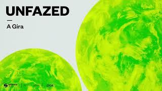 unfazed – A Gira (Official Audio)