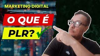 Marketing Digital: O que é PLR?