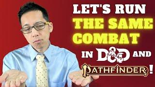 Let's do the SAME COMBAT in D&D and Pathfinder 2E! ("Pathfinder Law School" #3, Part 1 of 2)