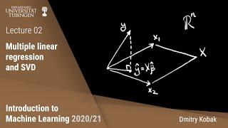 Introduction to Machine Learning - 02 - Multiple linear regression and SVD