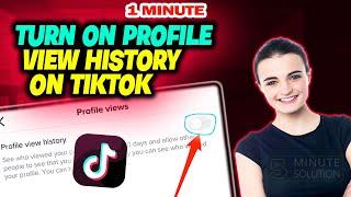How to turn on profile view history on tiktok 2024 (Quick & Easy)
