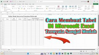 Cara Membuat Tabel Di Excel Untuk Pemula || Tutorial Membuat Tabel Di Excel || Microsoft Excel