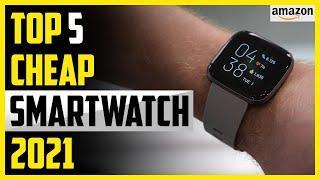 Top 5: Best Cheap Smartwatch 2022