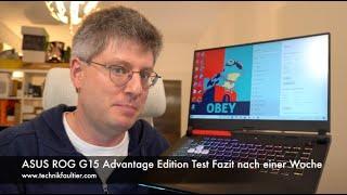 ASUS ROG G15 Advantage Edition Test Fazit nach einer Woche