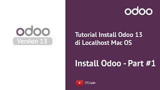 Tutorial Install Odoo13 di Localhost | Mac OS - Part#1