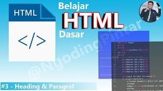 #3 - Heading & Paragraf -  Belajar HTML