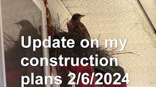 Update on my construction plans!
