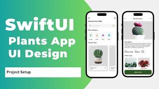 Project Setup  | Plants App UI Design | SwiftUI