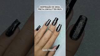 Inspiração de unha preta com glitter fácil - tutorial #shorts #youtubeshorts #unhas #nails