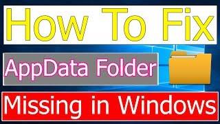 How to Fix AppData Folder is Missing in Windows