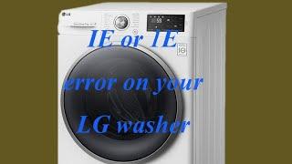 Tutorial: How to fix an IE or 1E error on your LG washer