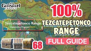 How to: Tezcatepetonco Range 100% FULL Exploration ⭐ Natlan ALL CHESTS【 Genshin Impact 】