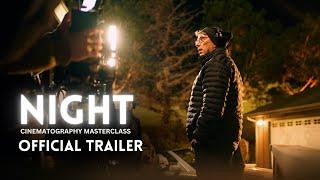 Night Cinematography Masterclass Official Trailer | Shane Hurlbut, ASC